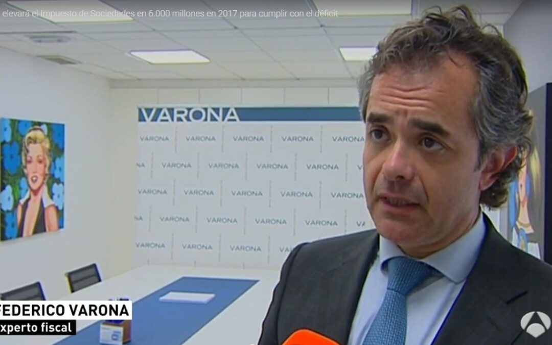 FEDERICO VARONA VALORA EN ANTENA 3 LA DECISIÓN DEL GOBIERNO DE SUBIR EL TIPO MÍNIMO DEL IMPUESTO DE SOCIEDADES