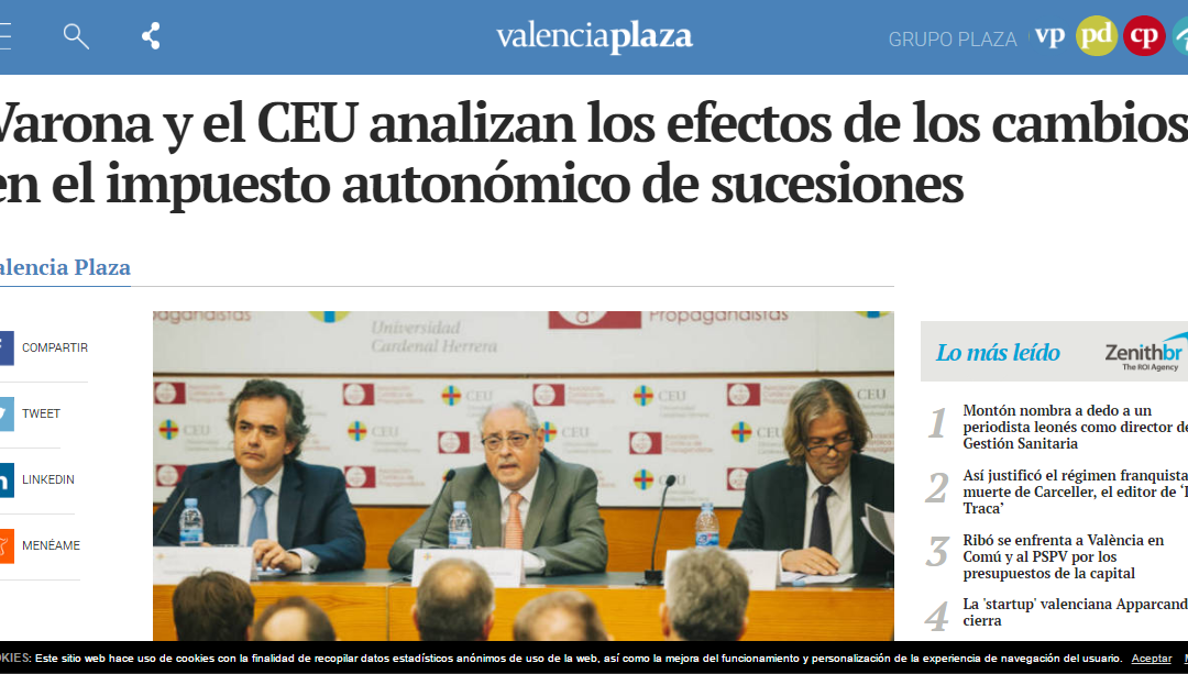 VALENCIA PLAZA SE HACE ECO DEL ÉXITO DE PARTICIPACIÓN DE LA CONFERENCIA SOBRE EL IMPUESTO DE SUCESIONES ORGANIZADA POR VARONA Y EL CEU