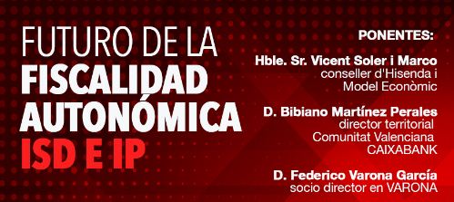 JORNADA VARONA-CAIXABANK EMPRESAS SOBRE FISCALIDAD AUTONÓMICA