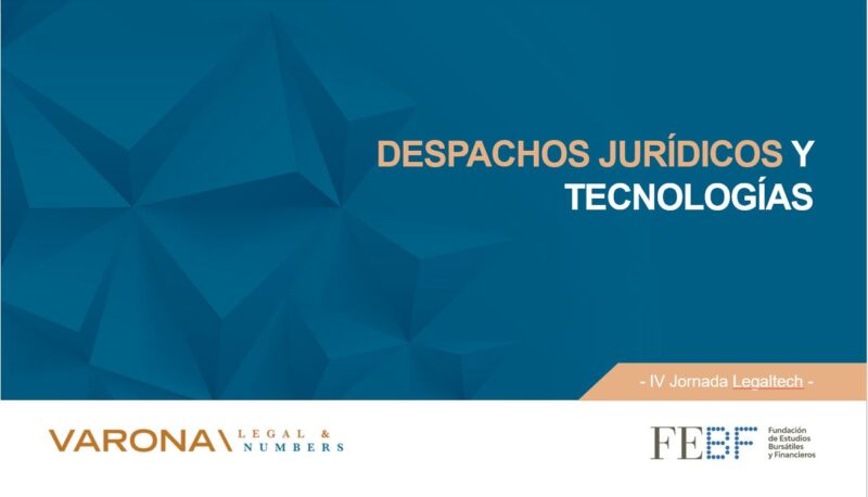 INTERVENCIÓN DE IGNACIO VARONA SOBRE LA DIGITALIZACIÓN DE DESPACHOS EN LA IV JORNADA LEGALTECH