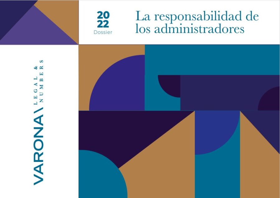 DOSSIER: LA RESPONSABILIDAD DE LOS ADMINISTRADORES