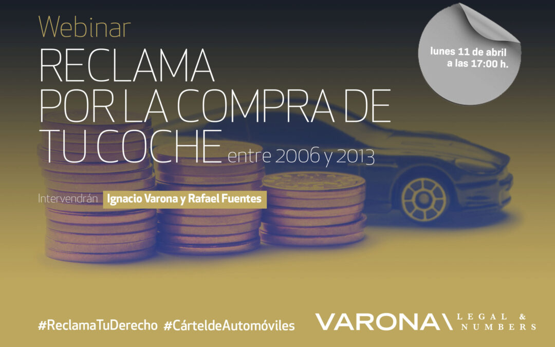 WEBINAR 11 DE ABRIL: CÓMO RECLAMAR POR LA COMPRA DE TU COCHE AL CÁRTEL DE AUTOMÓVILES