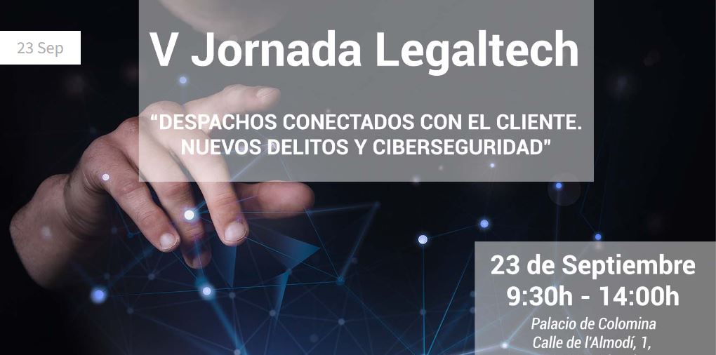 VARONA PARTICIPA EN LA V JORNADA LEGALTECH EL 23 DE SEPTIEMBRE: DESPACHOS CONECTADOS CON EL CLIENTE