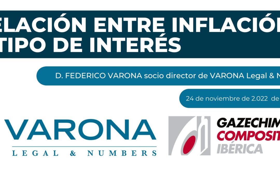 FEDERICO VARONA IMPARTE LA WEBINAR «RELACIÓN ENTRE INFLACIÓN Y TIPO DE INTERÉS» EN GAZECHIM COMPOSITES IBÉRICA