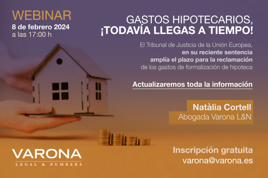 WEBINAR 8 DE FEBRERO: ¡TODAVÍA ESTÁS A TIEMPO DE RECLAMAR TUS GASTOS HIPOTECARIOS!