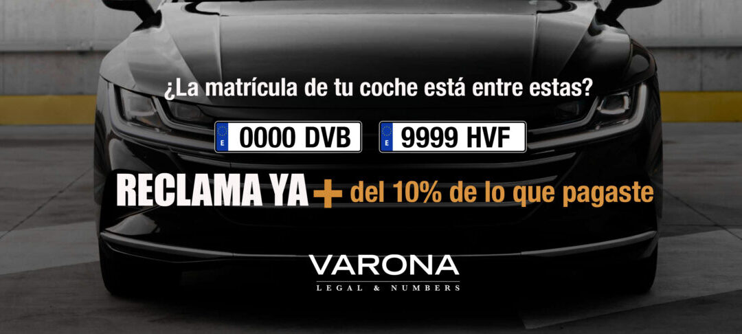 ¡RECUPERA MÁS DEL 10% DE LO QUE PAGASTE POR TU COCHE! COMPRUEBA LA MATRÍCULA Y RECLAMA
