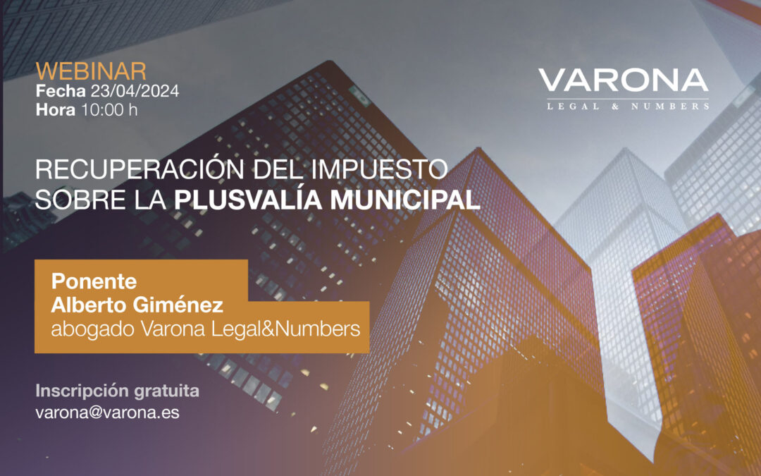WEBINAR 23 DE ABRIL: RECUPERACIÓN DEL IMPUESTO SOBRE LA PLUSVALÍA MUNICIPAL