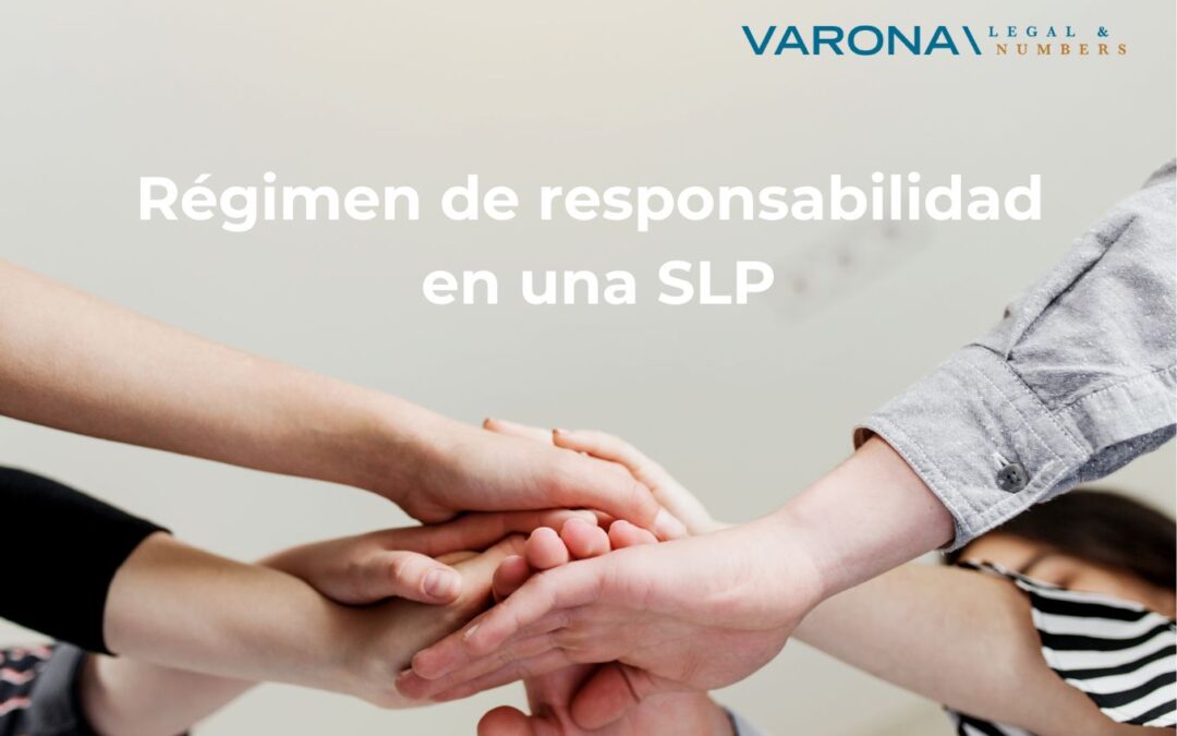 RÉGIMEN DE RESPONSABILIDAD EN UNA SOCIEDAD DE RESPONSABILIDAD LIMITADA PROFESIONAL (SLP)