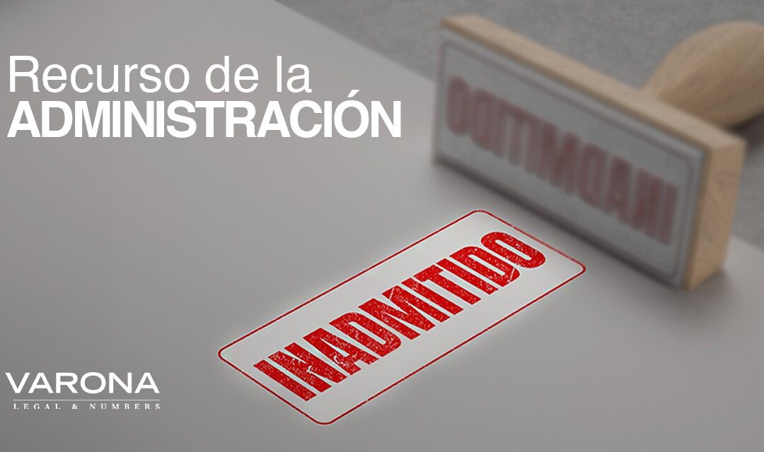 ¡CONSEGUIMOS LA INADMISIÓN DE UN RECURSO DE LA ADMINISTRACIÓN!