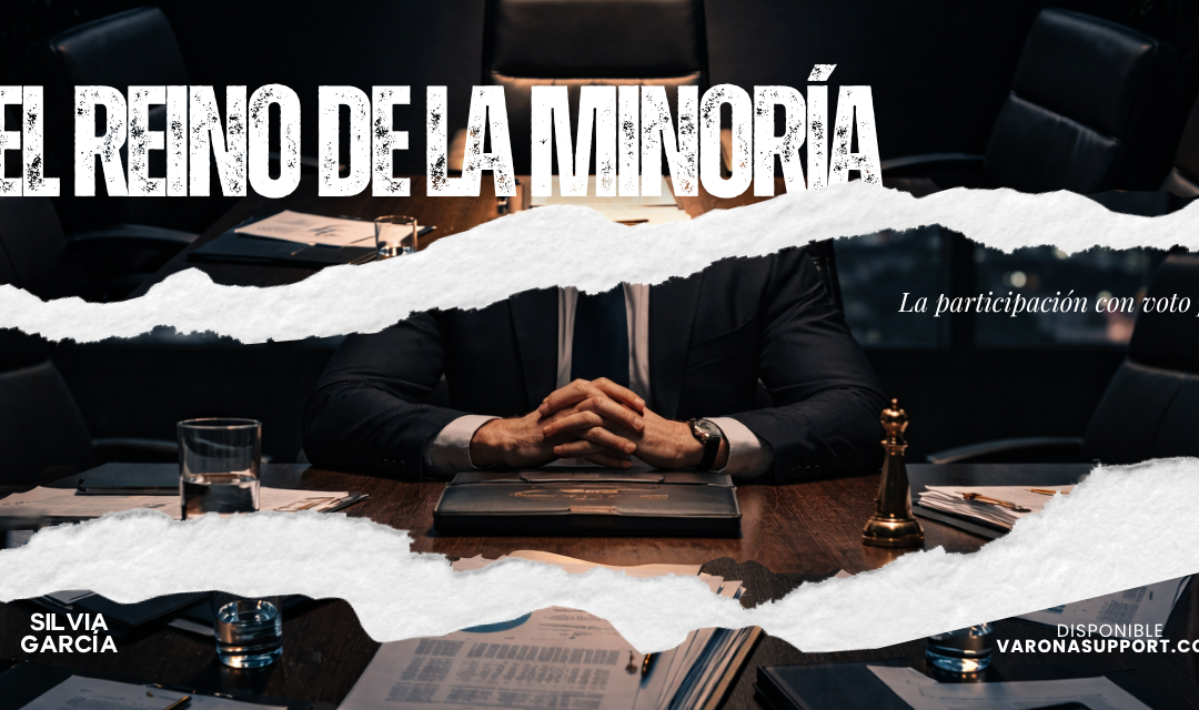 EL REINO DE LA MINORÍA: LA PARTICIPACIÓN CON VOTO PLURAL